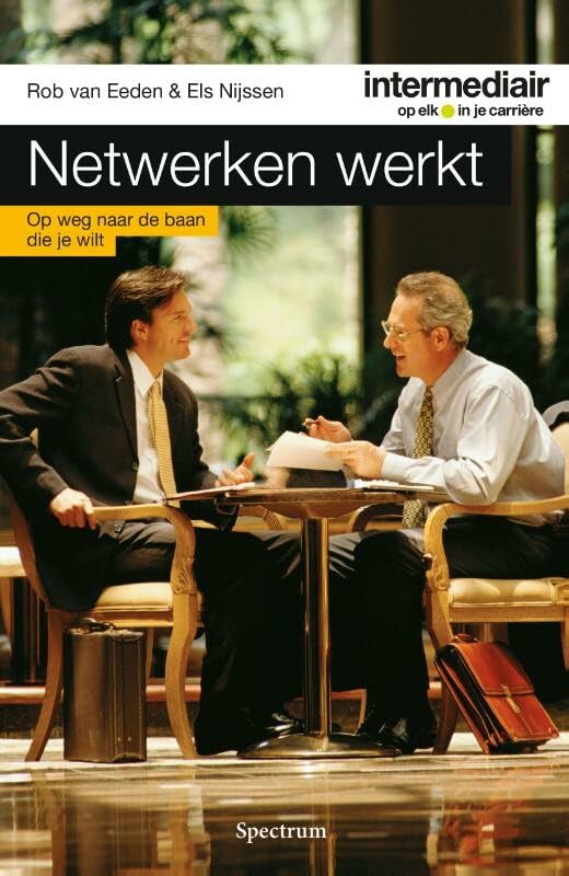 Netwerken werkt: op weg naar de baan die je wilt book
