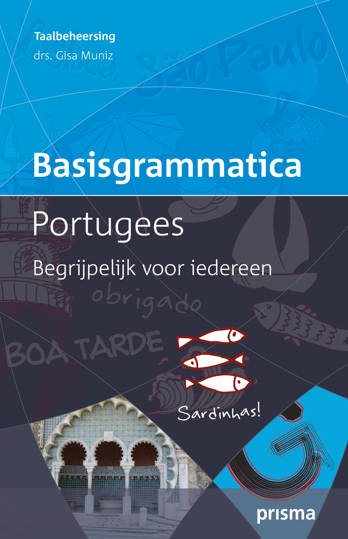 Prisma basisgrammatica Portugees: Begrijpelijk voor iedereen book