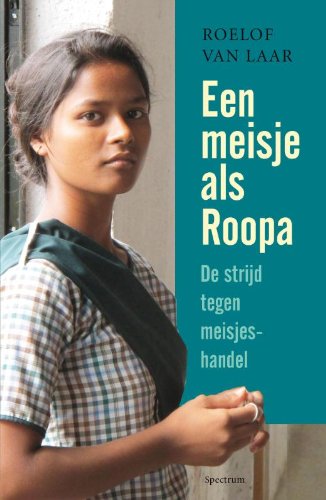Een meisje als Roopa: de strijd tegen meisjeshandel book