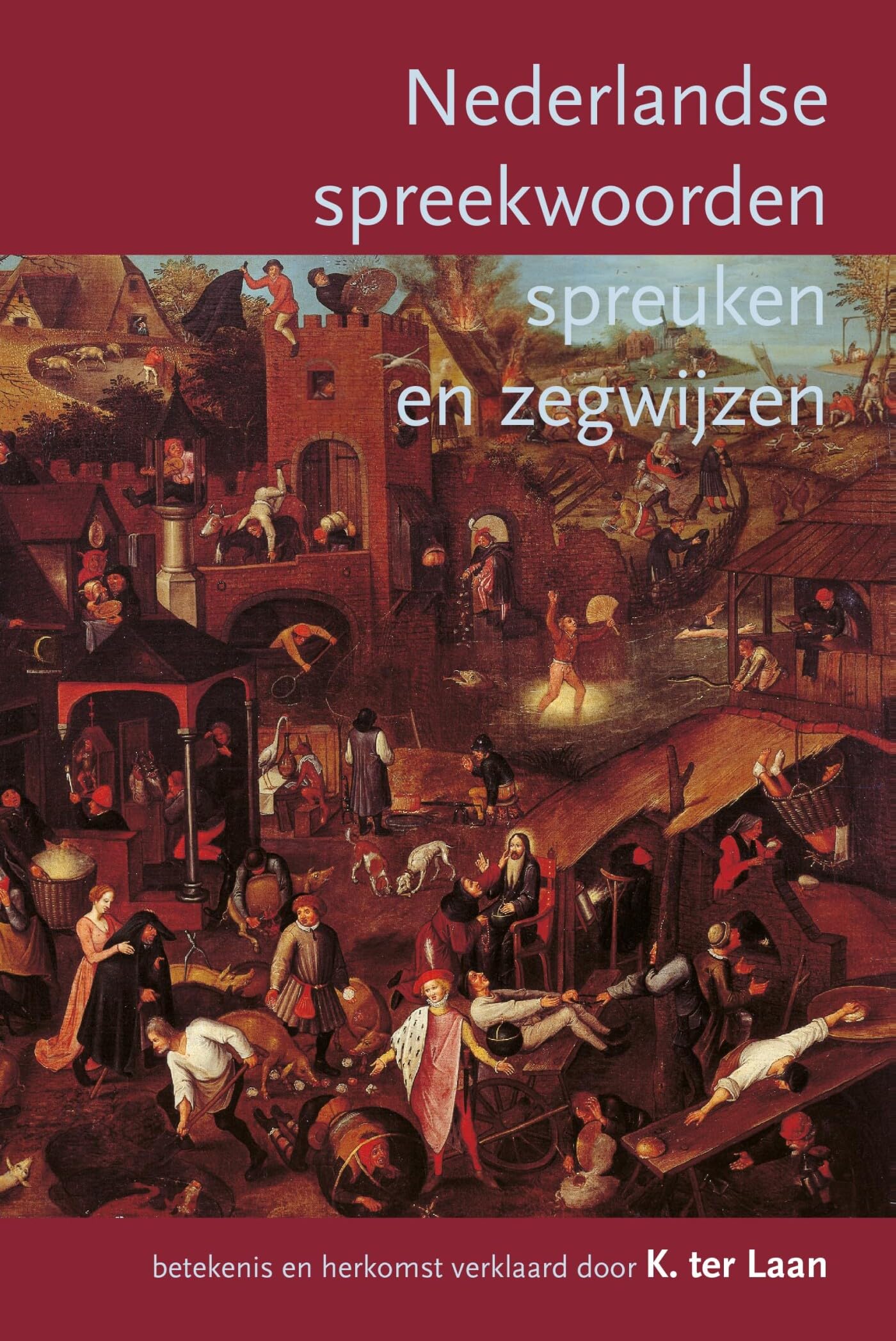 Nederlandse spreekwoorden, spreuken en zegswijzen: met de weerspreuken book