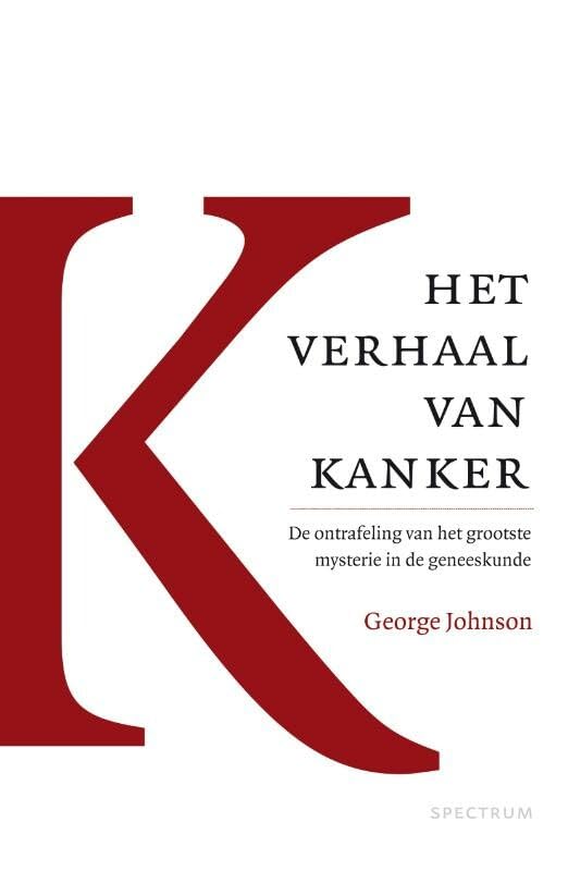 Het verhaal van kanker: de ontrafeling van het grootste mysterie in de geneeskunde Memories