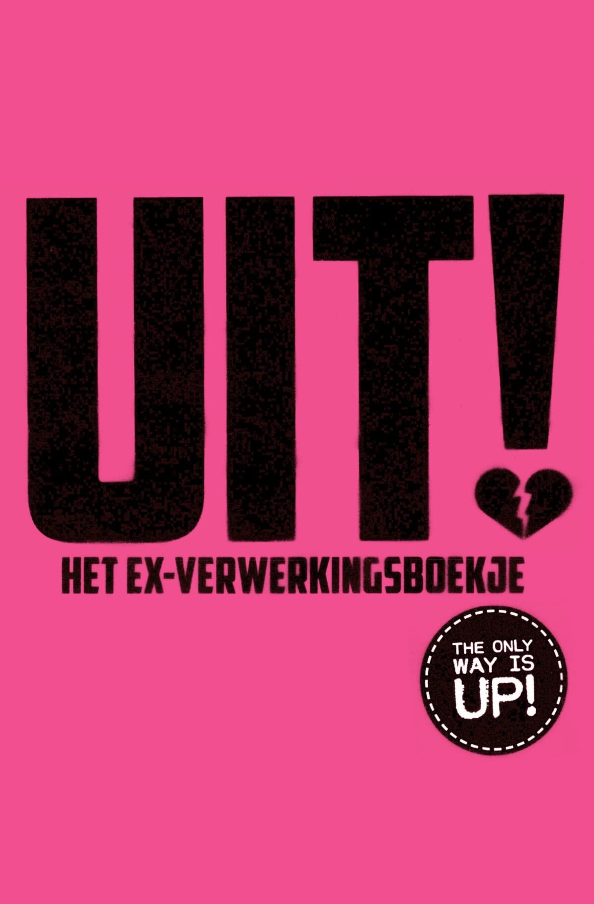 Uit! Het ex-verwerkingsboekje: Eerste hulp bij liefdesverdriet. Na 160 paginaâ+?s klaar voor een nieuwe liefde. book