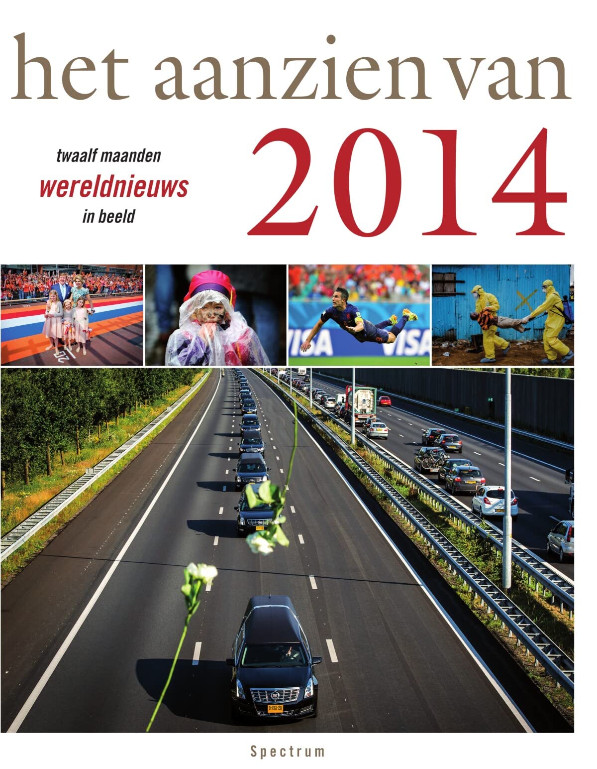 Het aanzien van 2014: twaalf maanden wereldnieuws in beeld book