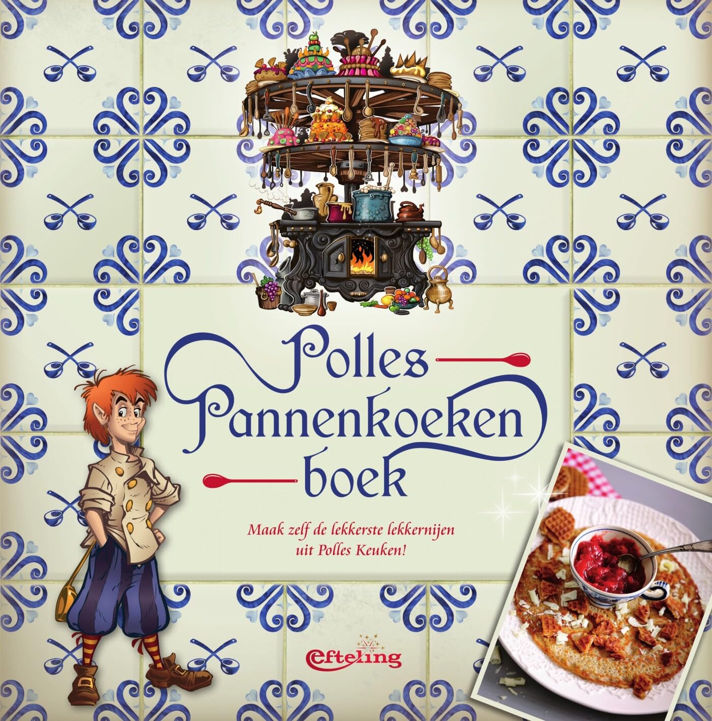 Polles Pannenkoekenboek: maak zelf de lekkerste lekkernijen uit Polles Keuken! Leisure, Home & Garden