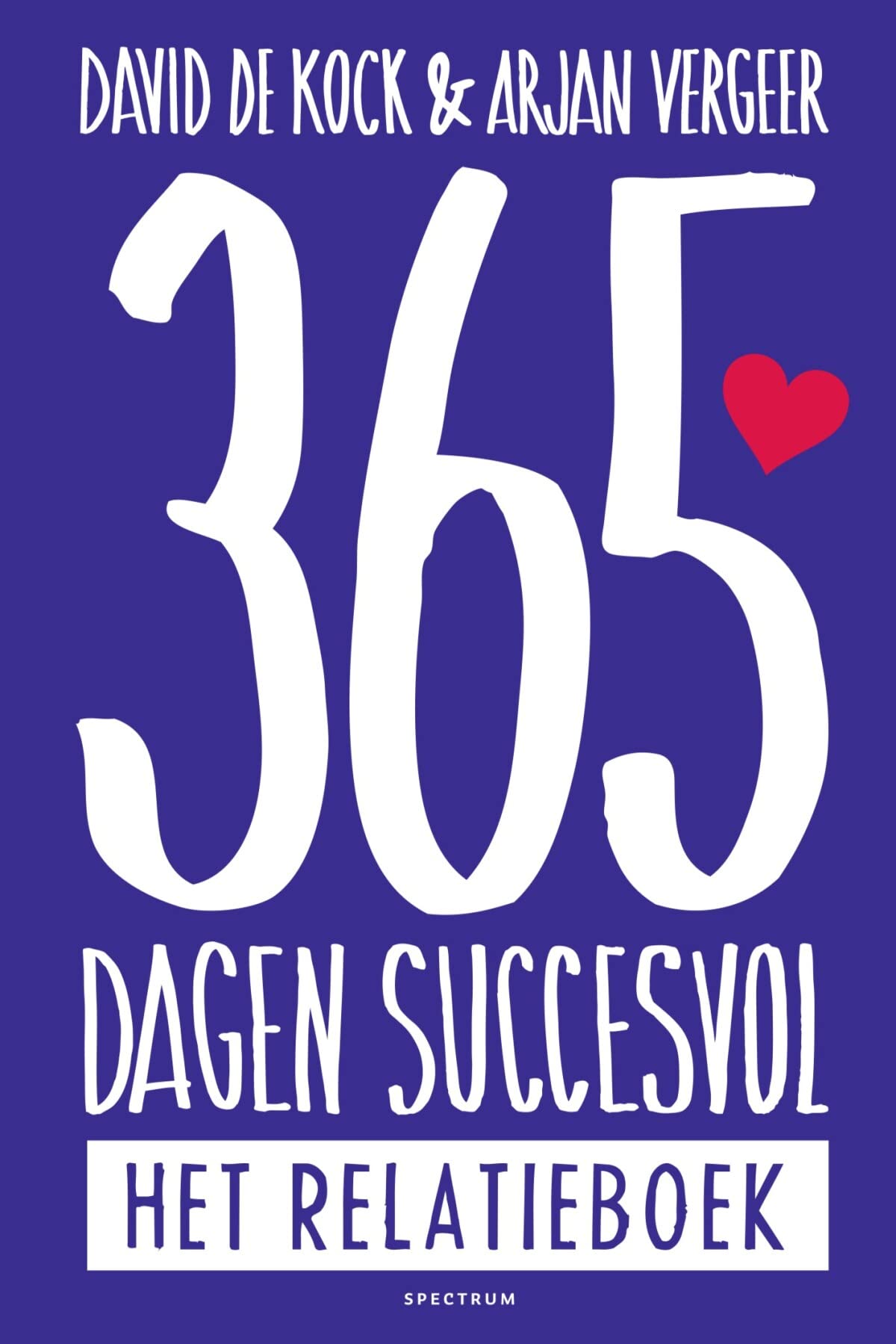 365 dagen succesvol: het relatieboek: jouw superrelatie start nu! Partnership & Love