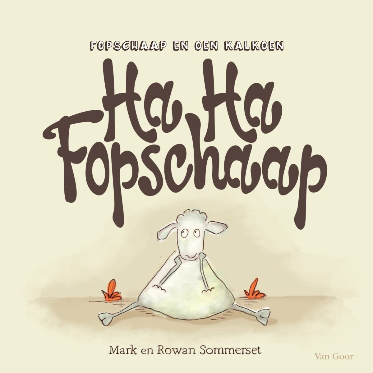 Ha Ha Fopschaap: fopschaap en oen kalkoen (Fopschaap en Oen Kalkoen, 1) Children's books
