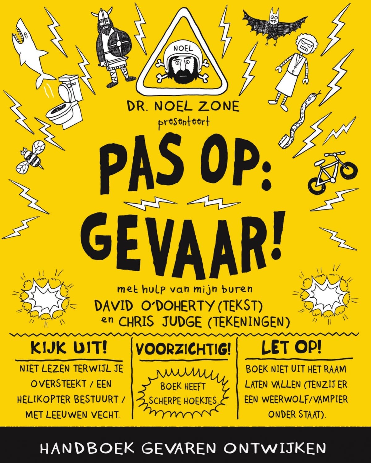 Pas op : gevaar!: handboek voor het ontwijken van gevaar book
