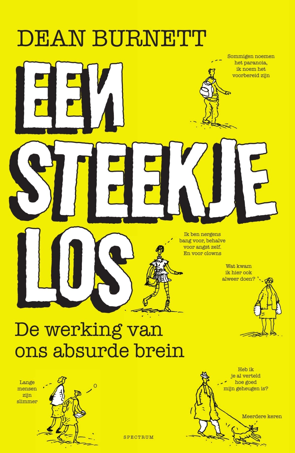 Een steekje los: de werking van ons absurde brein Social Sciences