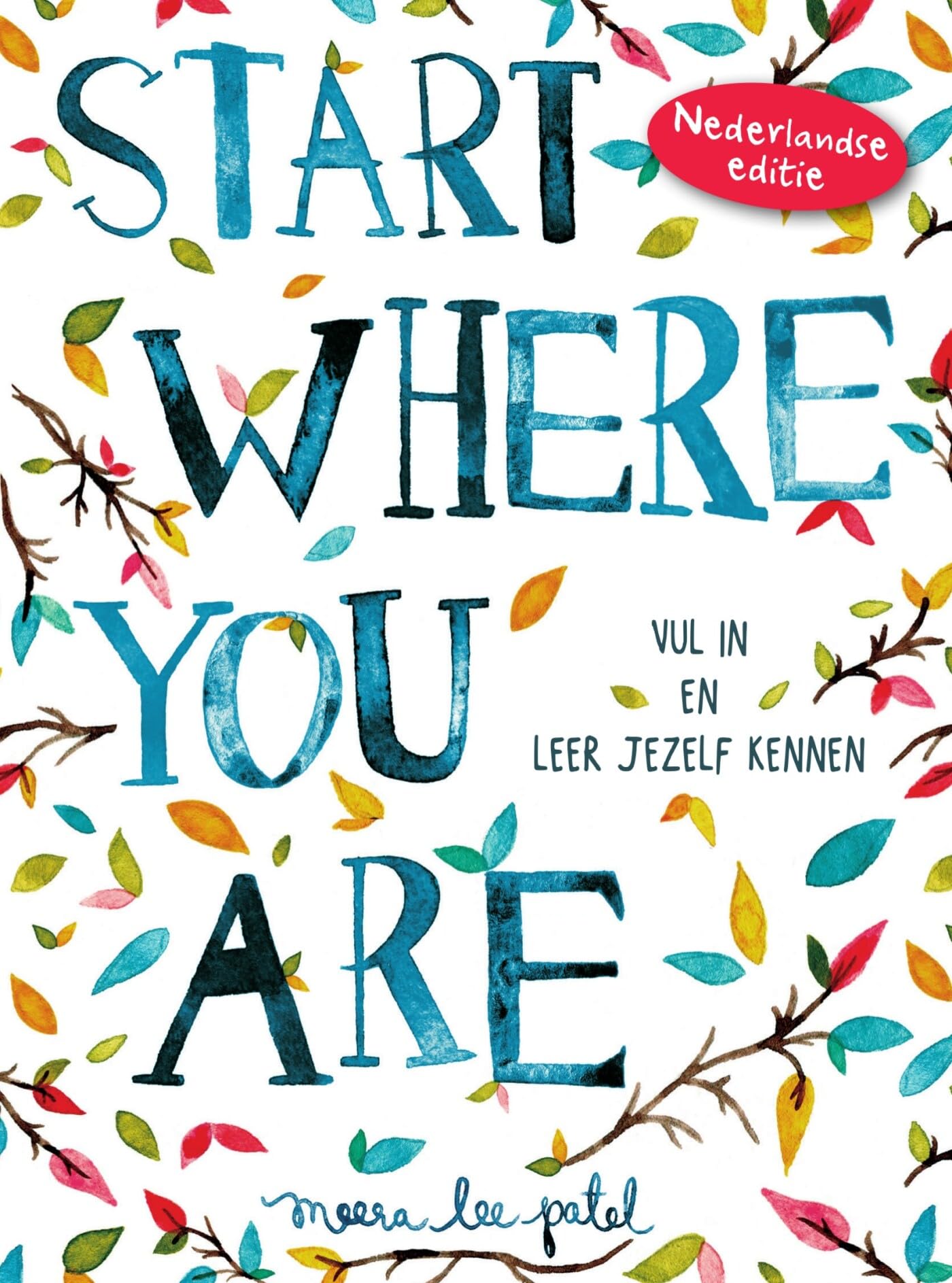 Start where you are: vul in en leer jezelf kennen Lifestyle