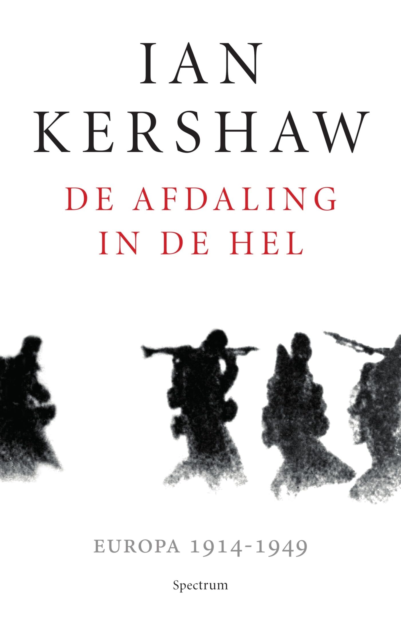 De afdaling in de hel: Europa 1914-1949 book