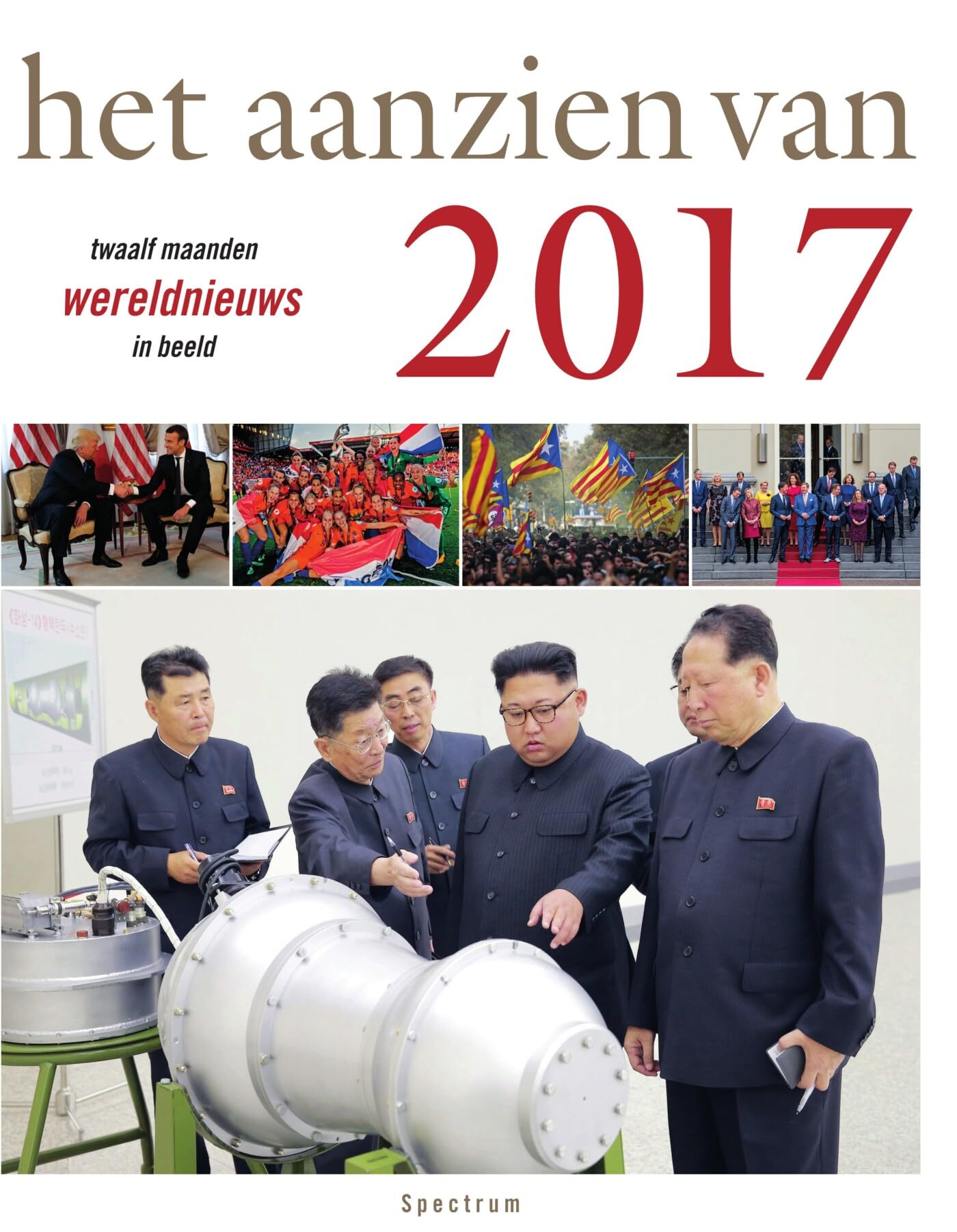 Het aanzien van 2017: twaalf maanden wereldnieuws in beeld book