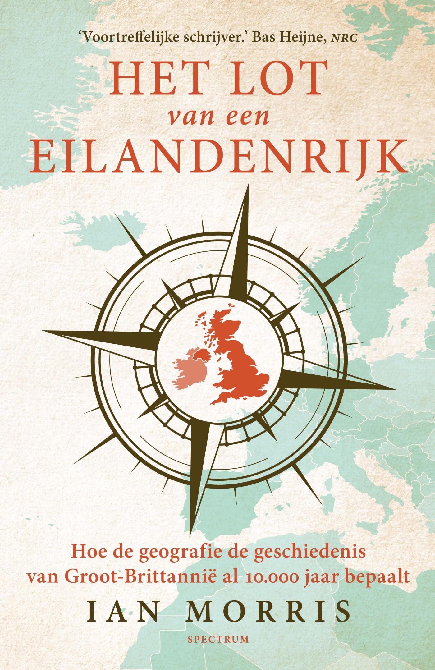 Het lot van een eilandenrijk: hoe de geografie de geschiedenis van Groot-Brittannië al 10.000 jaar bepaalt book