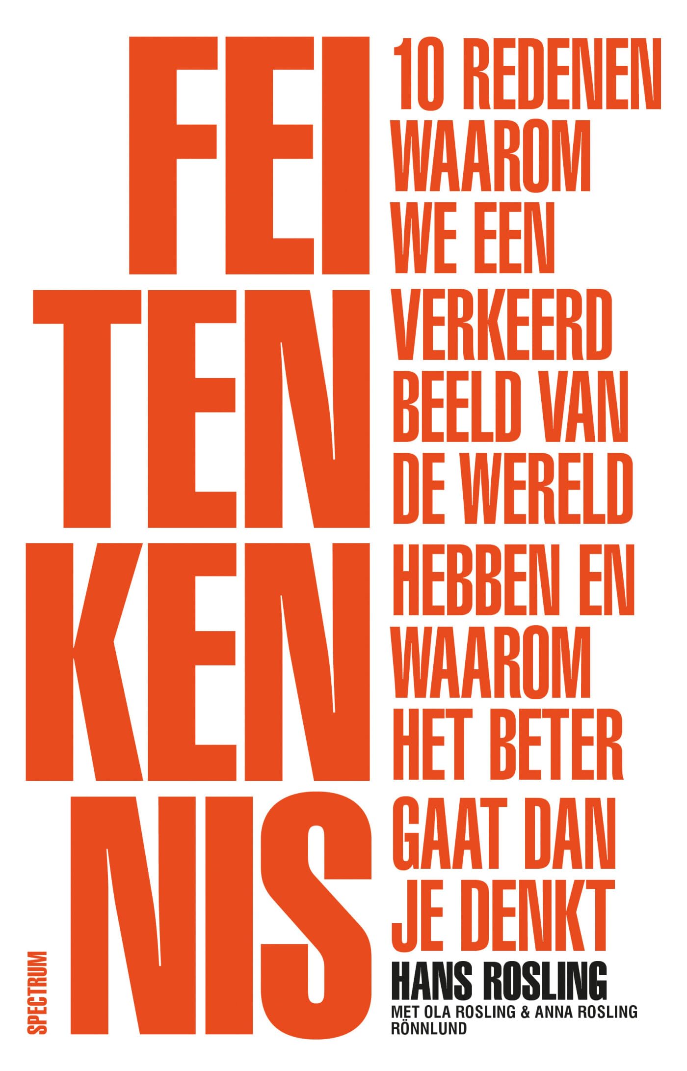 Feitenkennis: 10 redenen waarom we een verkeerd beeld van de wereld hebben en waarom het beter gaat dan je denkt Mathematics