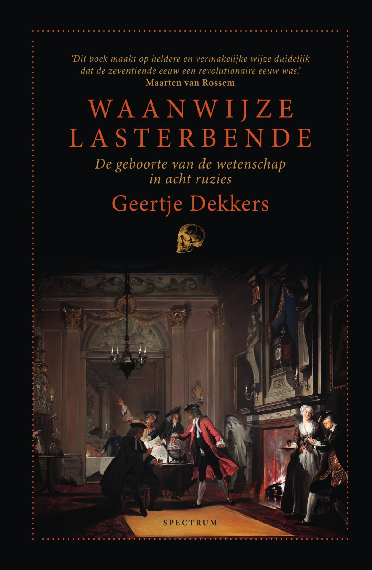 Waanwijze lasterbende: De geboorte van de wetenschap in acht ruzies Contemporary literature