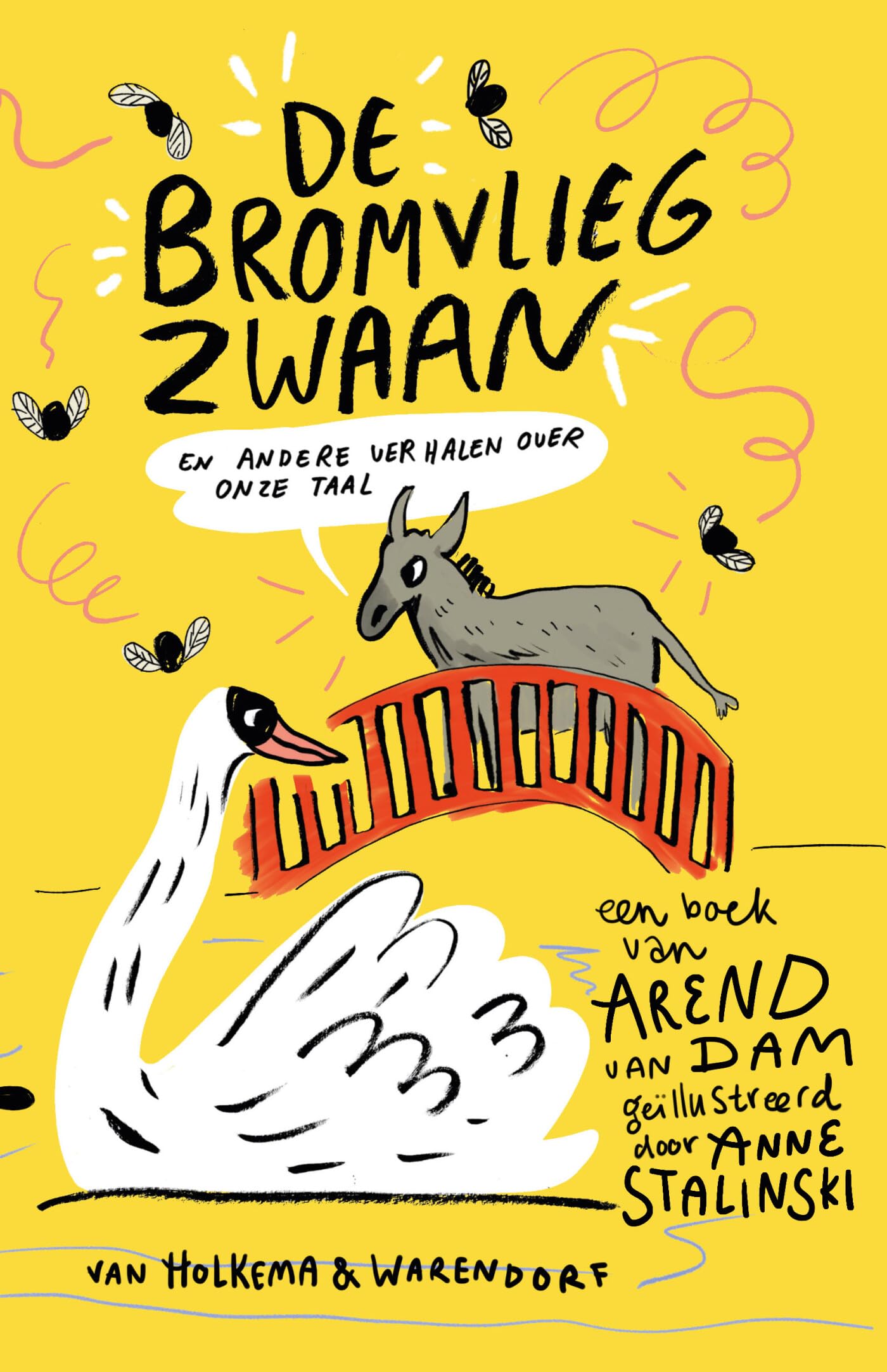 De bromvliegzwaan en andere verhalen over onze taal Non-fiction