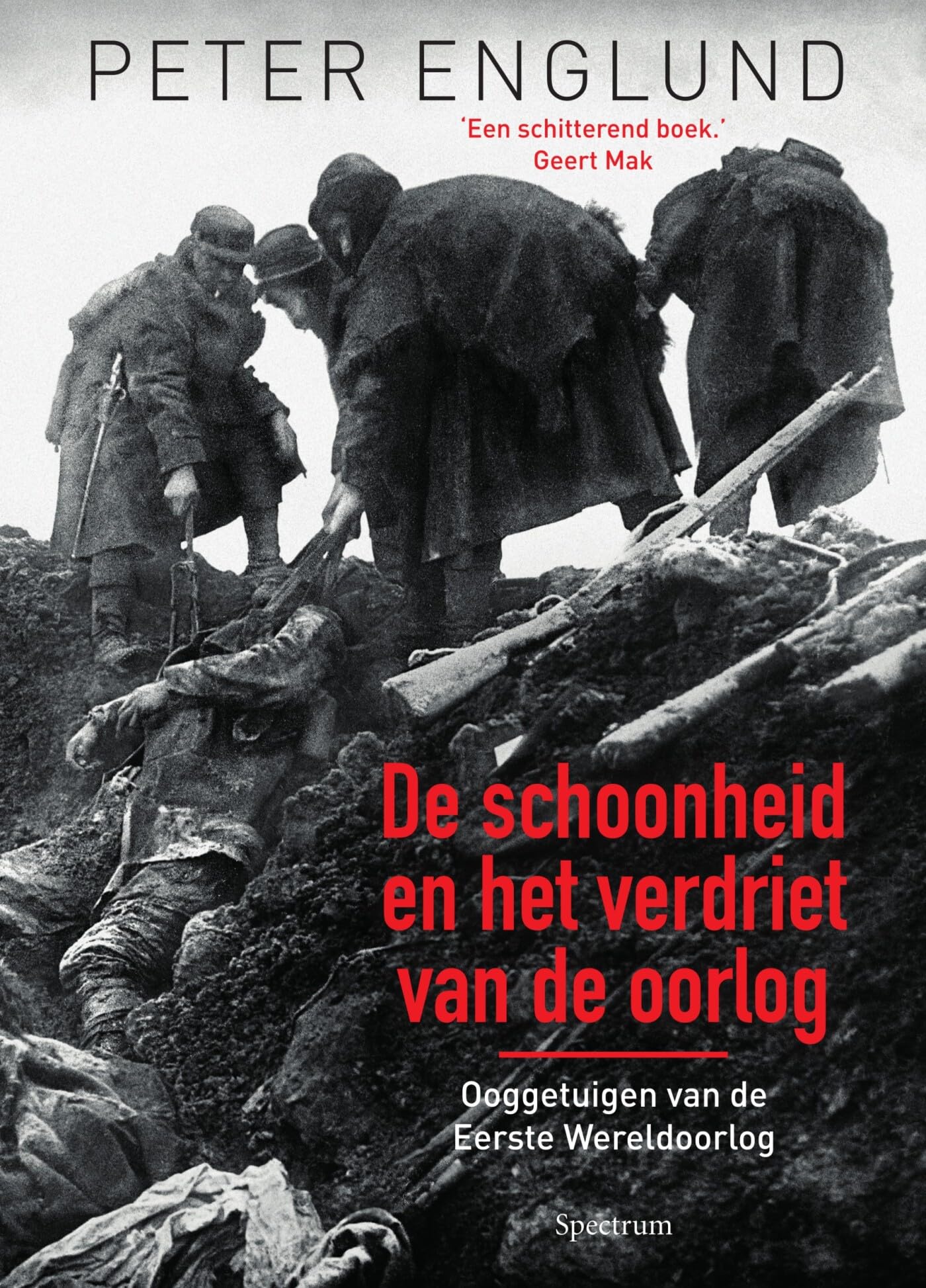 De schoonheid en het verdriet van de oorlog: ooggetuigen van de Eerste Wereldoorlog book