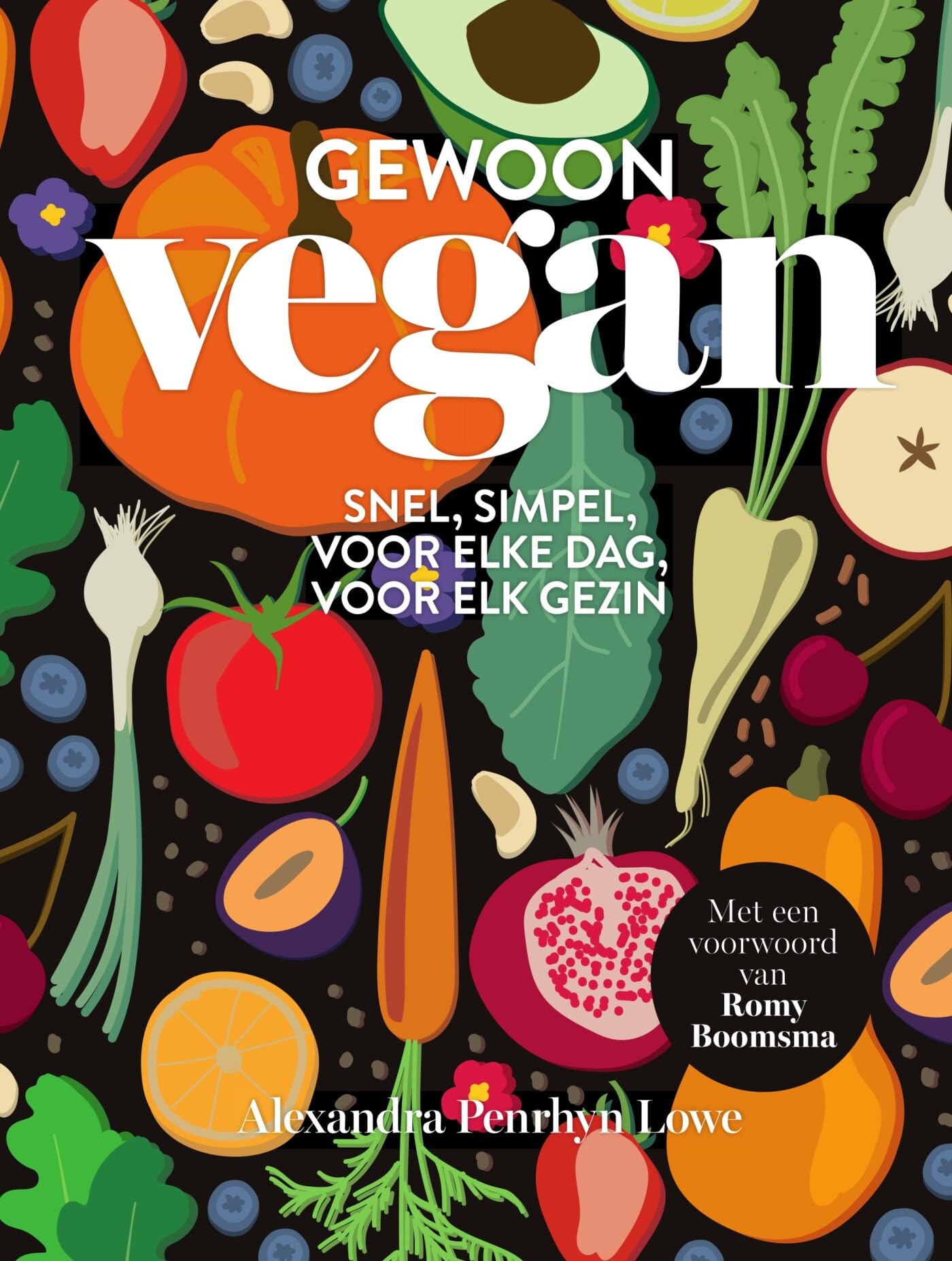 Gewoon vegan: Snel, simpel, voor elke dag, voor elk gezin Leisure, Home & Garden