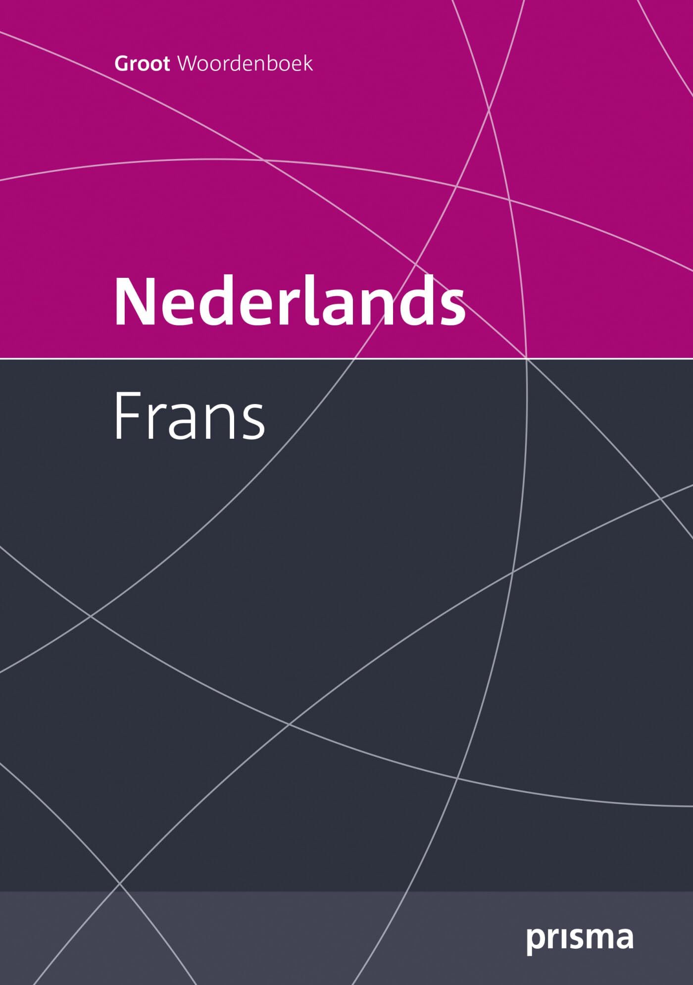 Prisma Groot Woordenboek Nederlands-Frans book
