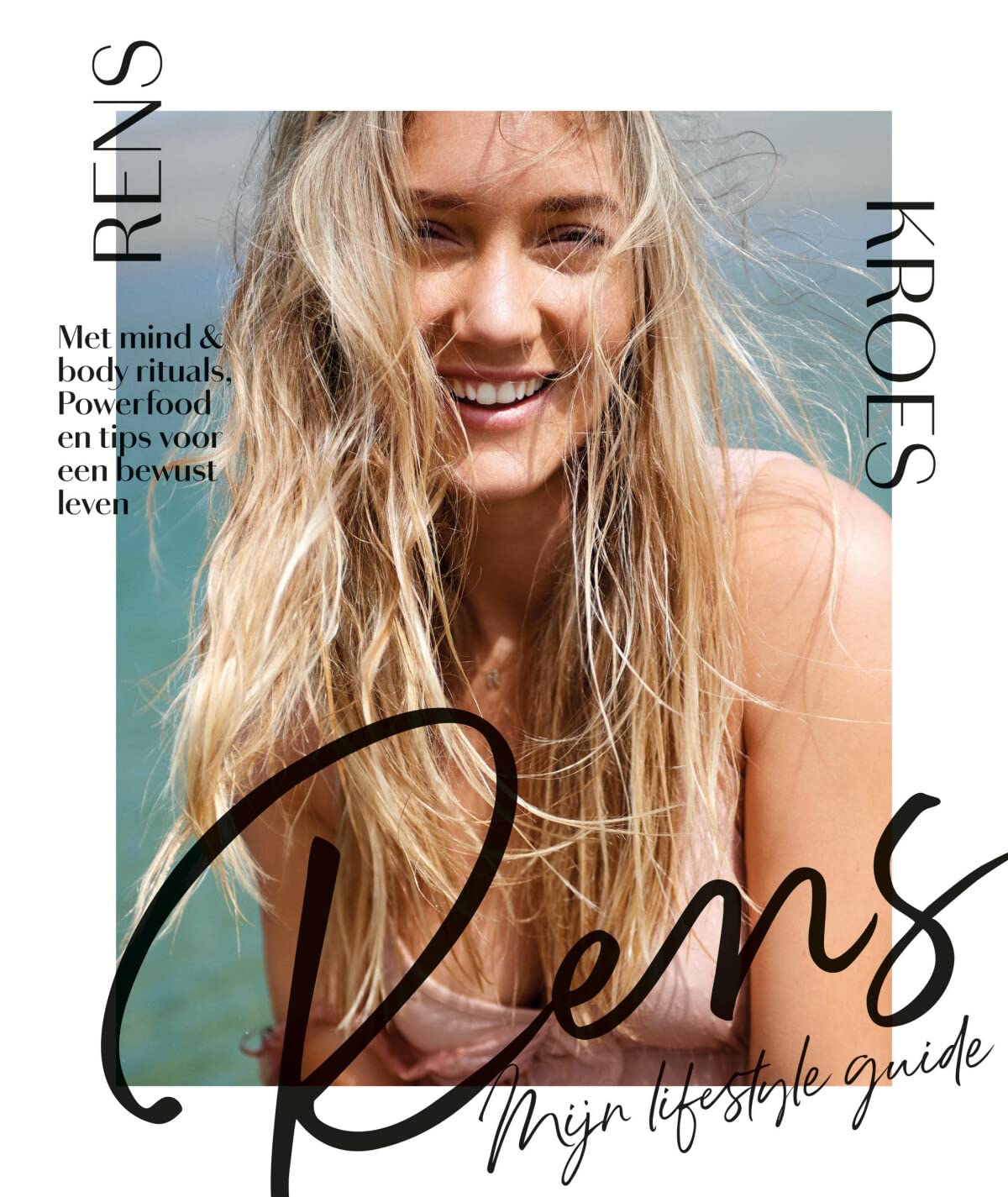 Rens: mijn lifestyle guide : met mind & body rituals, powerfood en tips voor een bewust leven Leisure, Home & Garden