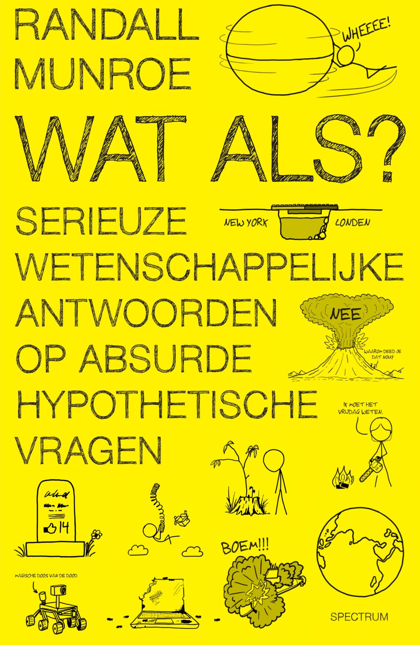 Wat als?: serieuze wetenschappelijke antwoorden op absurde hypothetische vragen (XKCD, 1) Manga