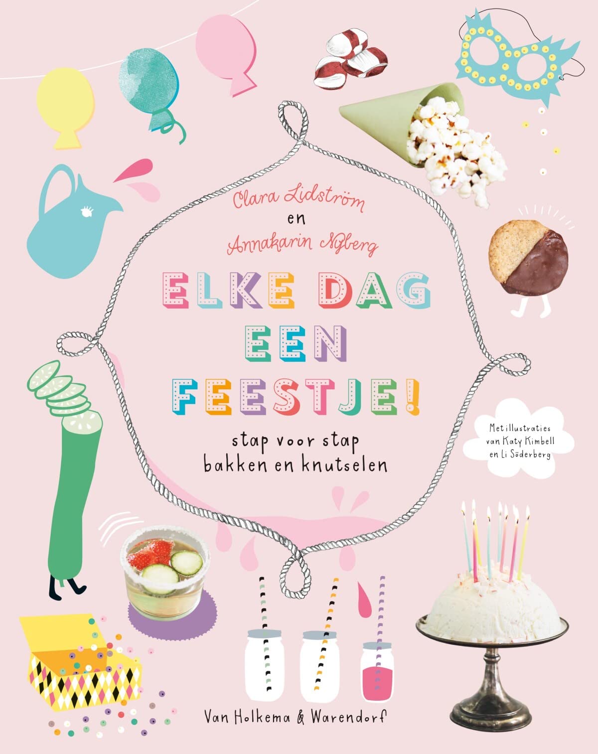 Elke dag een feestje!: stap voor stap bakken en knutselen book