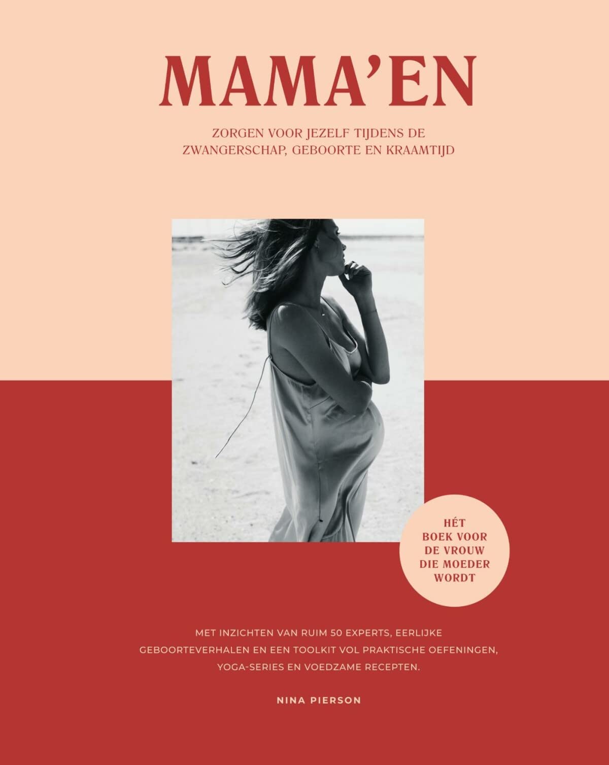 Mama'en - Hét boek voor de vrouw die moeder wordt: Zorgen voor jezelf tijdens de zwangerschap, geboorte en kraamtijd book