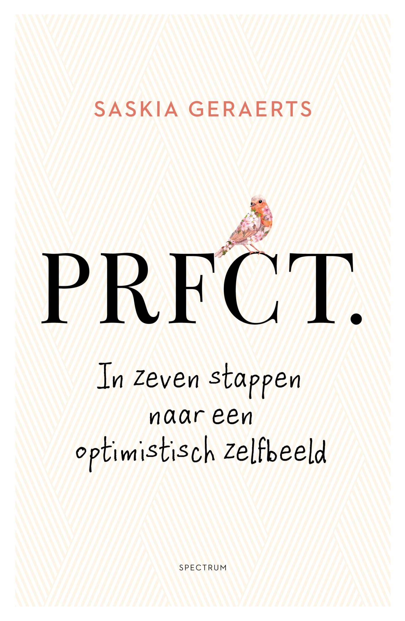 Prfct.: in zeven stappen naar een optimistisch zelfbeeld book