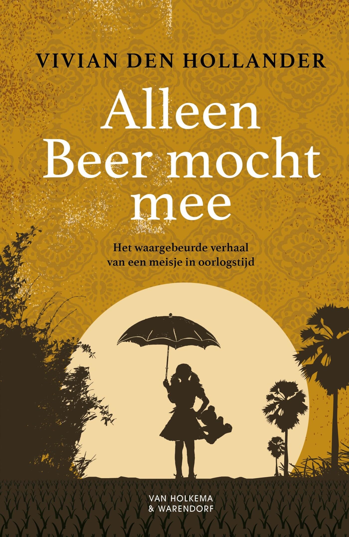 Alleen Beer mocht mee: het waargebeurde verhaal van een meisje in oorlogstijd Historical Fiction