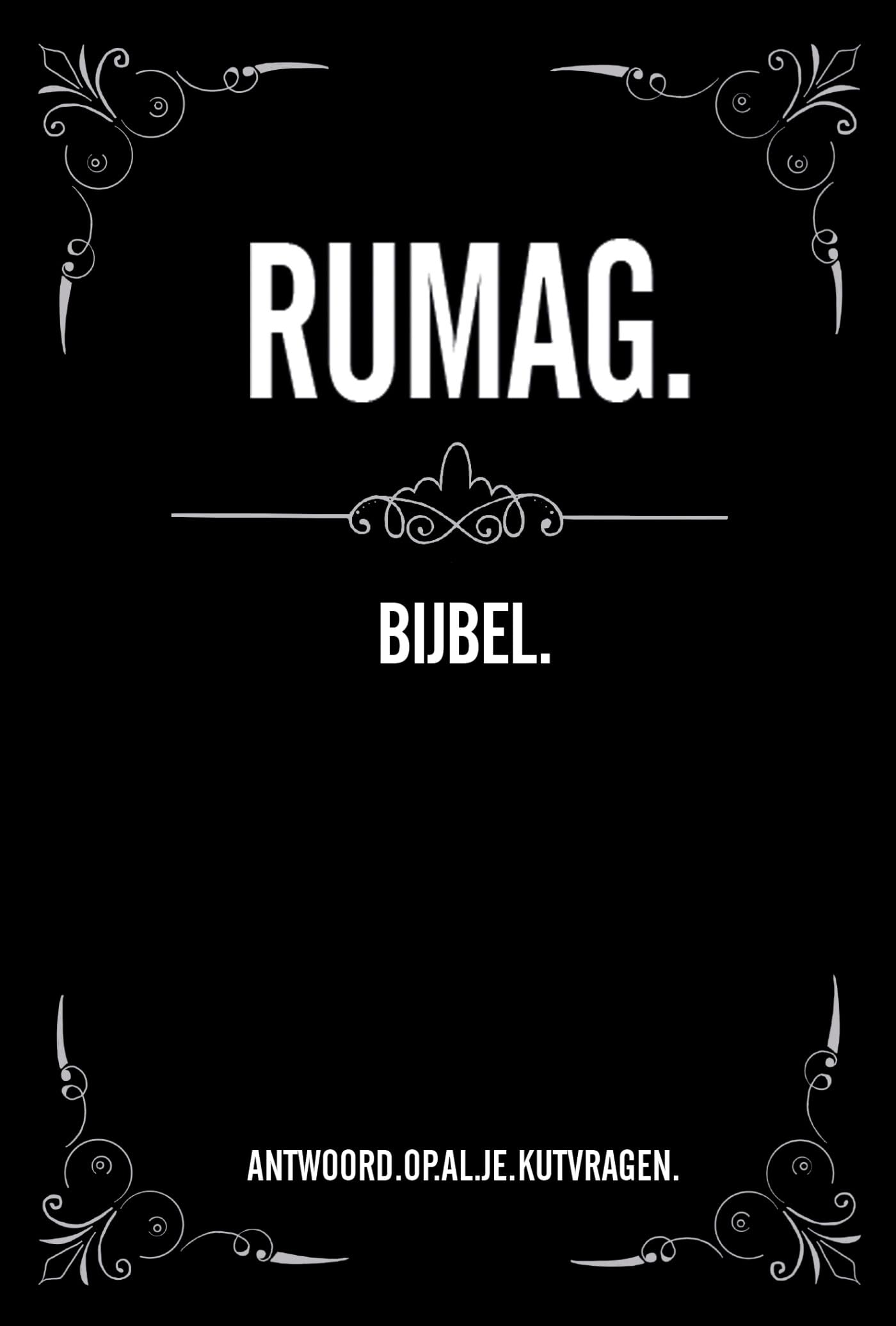 RUMAG Bijbel: Antwoord.op.al.je.kutvragen Poetry