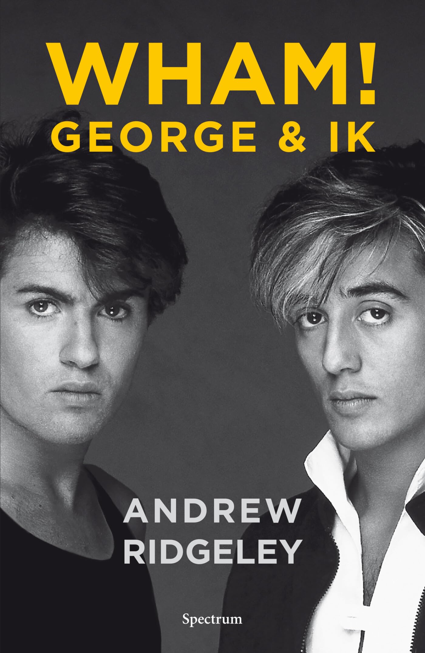 Wham! George & ik: Het verhaal van een legendarische band en een unieke vriendschap Pop culture