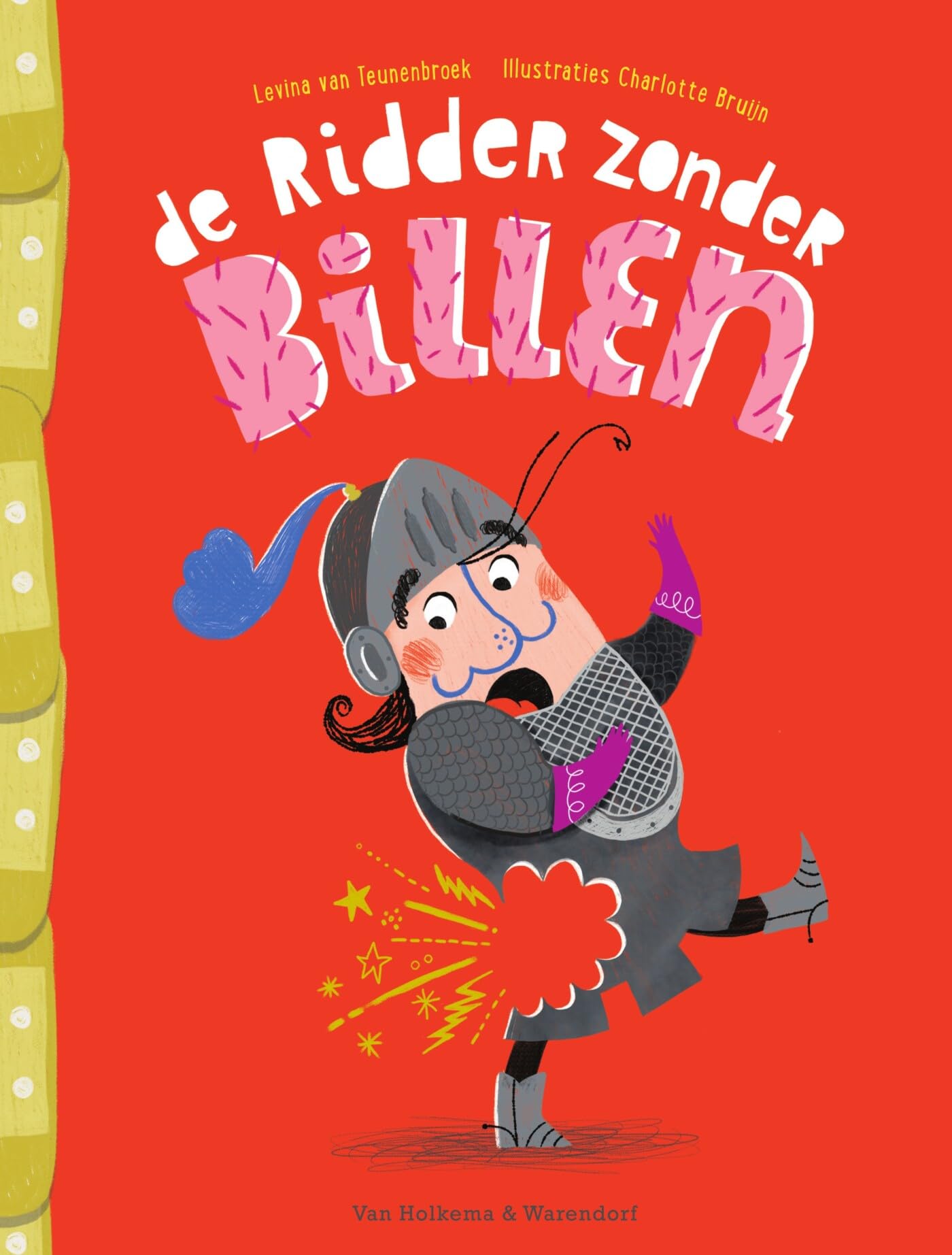 De ridder zonder billen: in het heetst van de strijd raakte hij zijn billen kwijt (De ridder zonder billen, 1) Fairy Tales & Legends