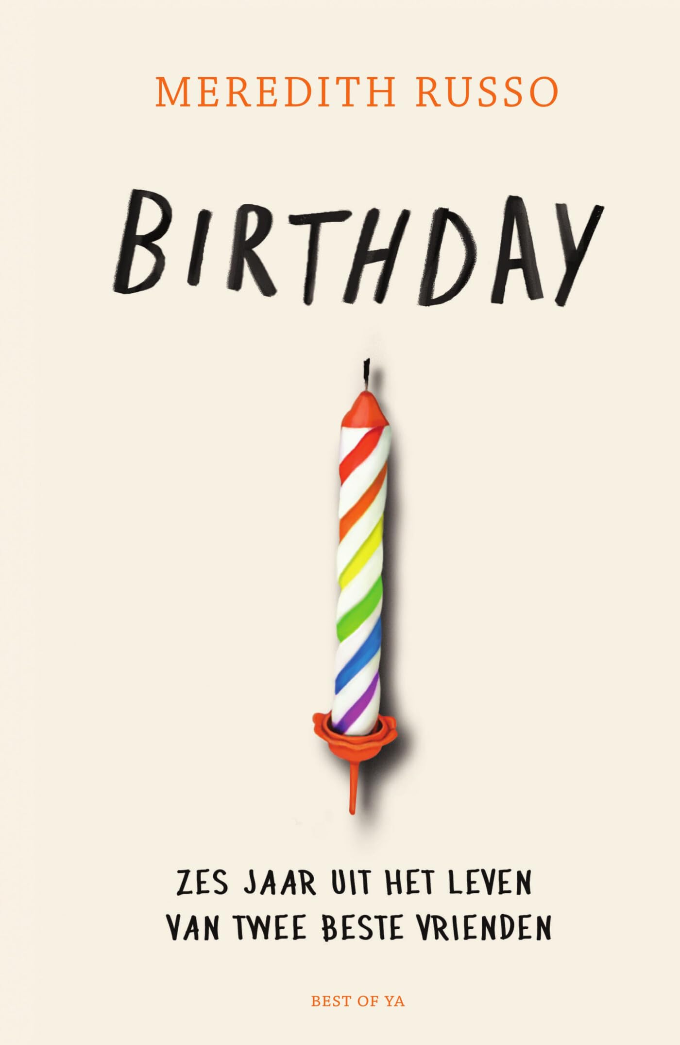 Birthday: een verjaardag, twee vrienden, zes jaar (Best of YA) Books