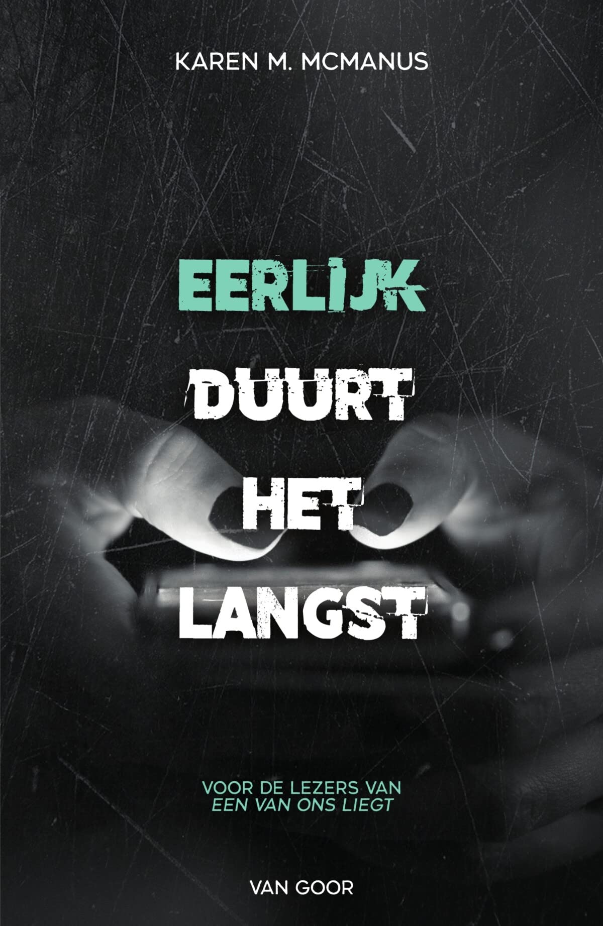 Eerlijk duurt het langst (Een van ons liegt, 2) Contemporary literature