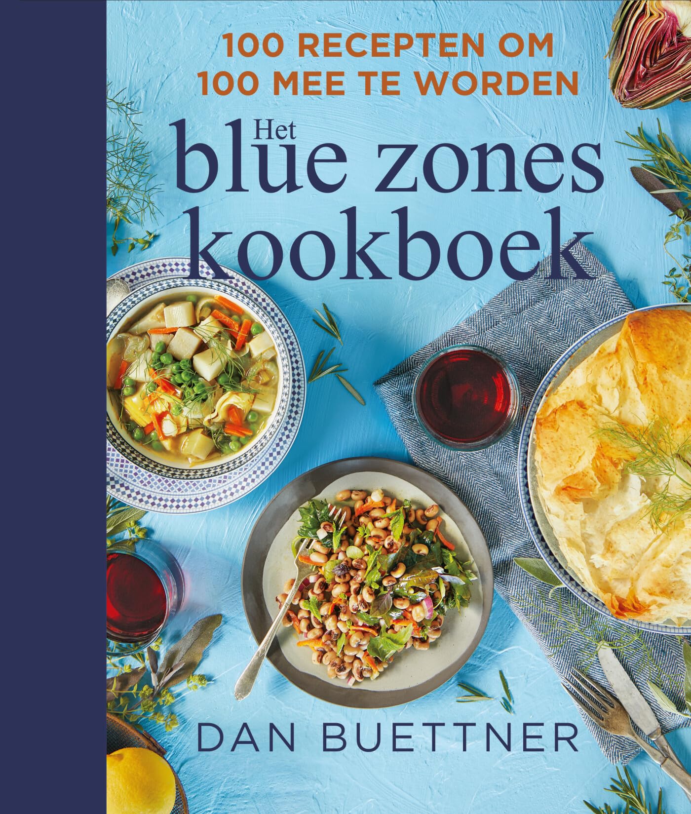 Het blue zones kookboek: 100 recepten om 100 mee te worden book