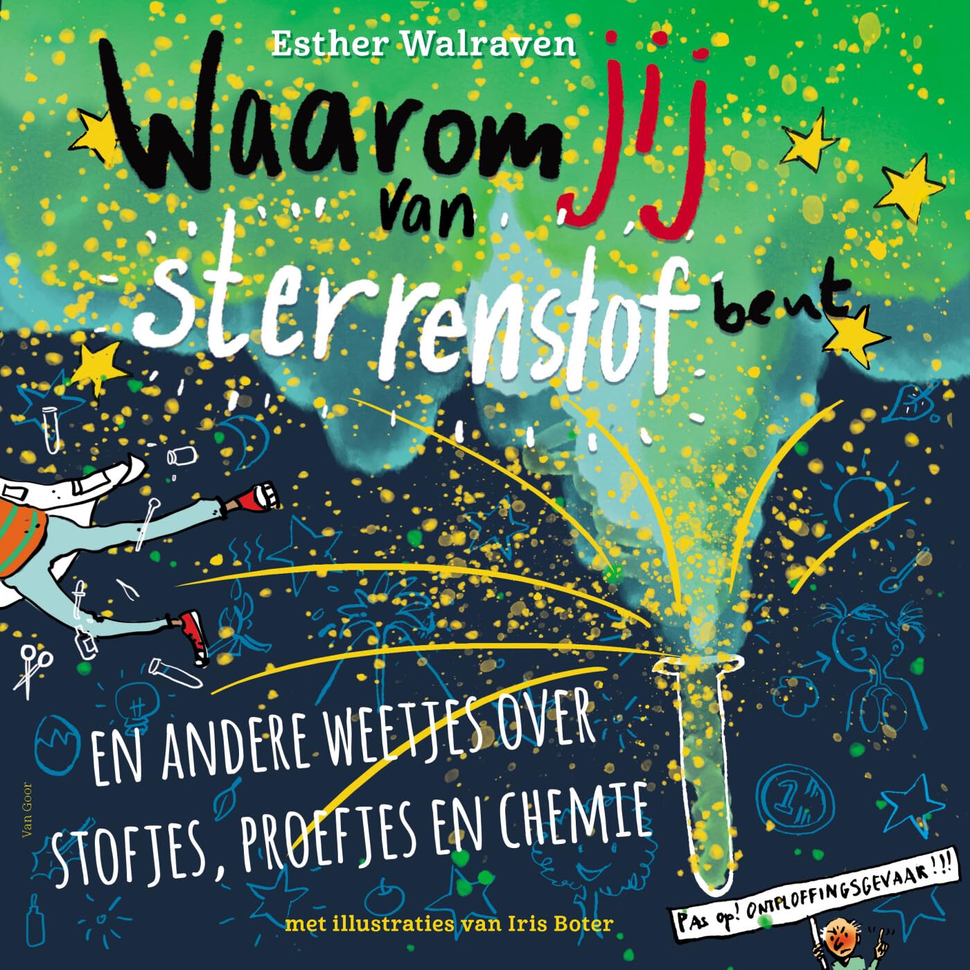 Waarom jij van sterrenstof bent en andere weetjes over stofjes, proefjes en chemie book