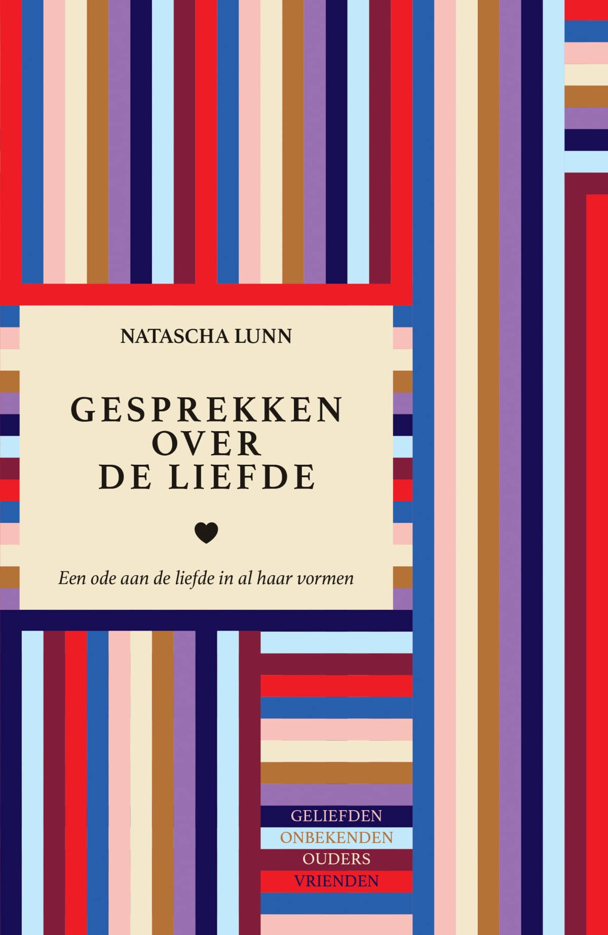 Gesprekken over de liefde: een ode aan de liefde in al haar vormen Partnership & Love