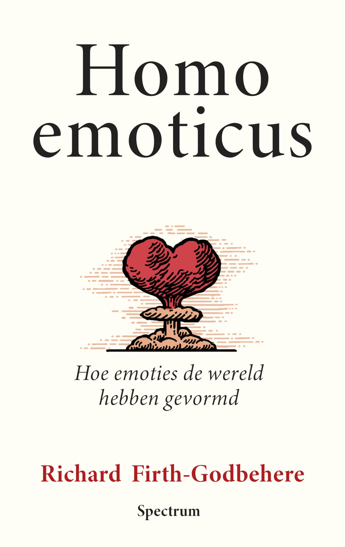 Homo emoticus: hoe onze emoties de wereld hebben gevormd book