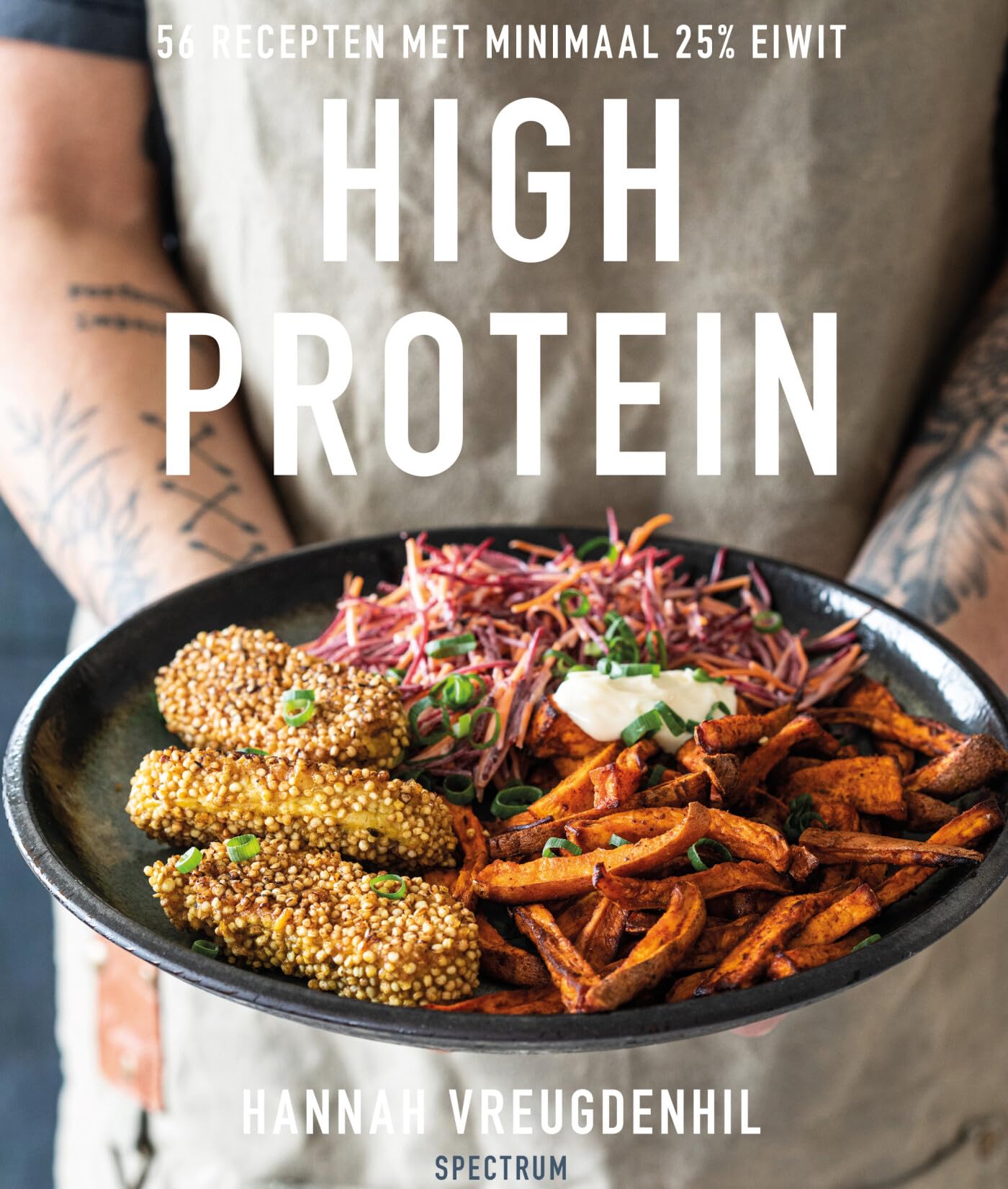High protein: 51 recepten met minimaal 25% eiwit book