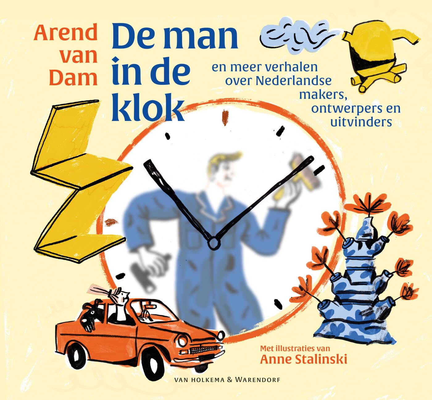 De man in de klok en meer verhalen over Nederlandse makers, ontwerpers en uitvinders book