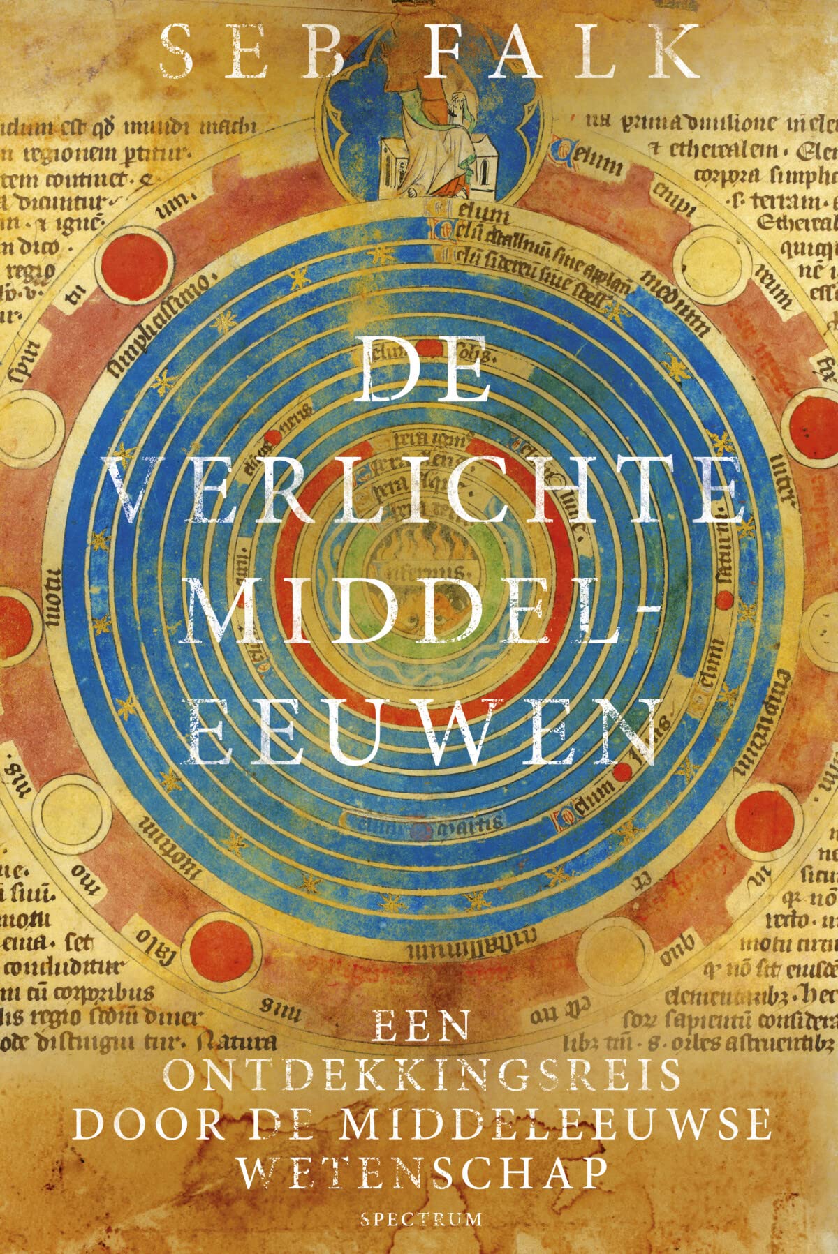 De verlichte middeleeuwen: een ontdekkingsreis door de middeleeuwse wetenschap book