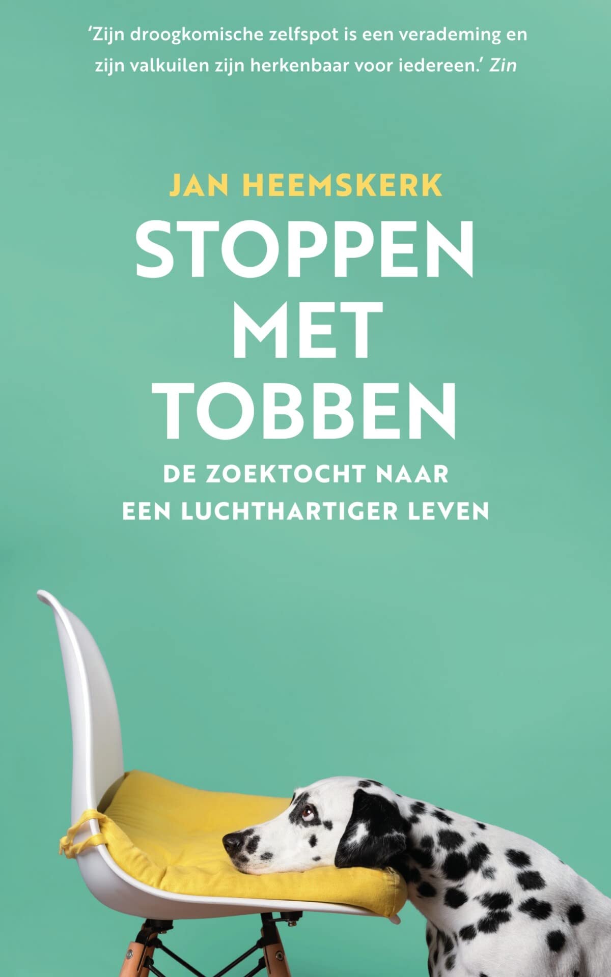 Stoppen met tobben: De zoektocht naar een luchthartiger leven book