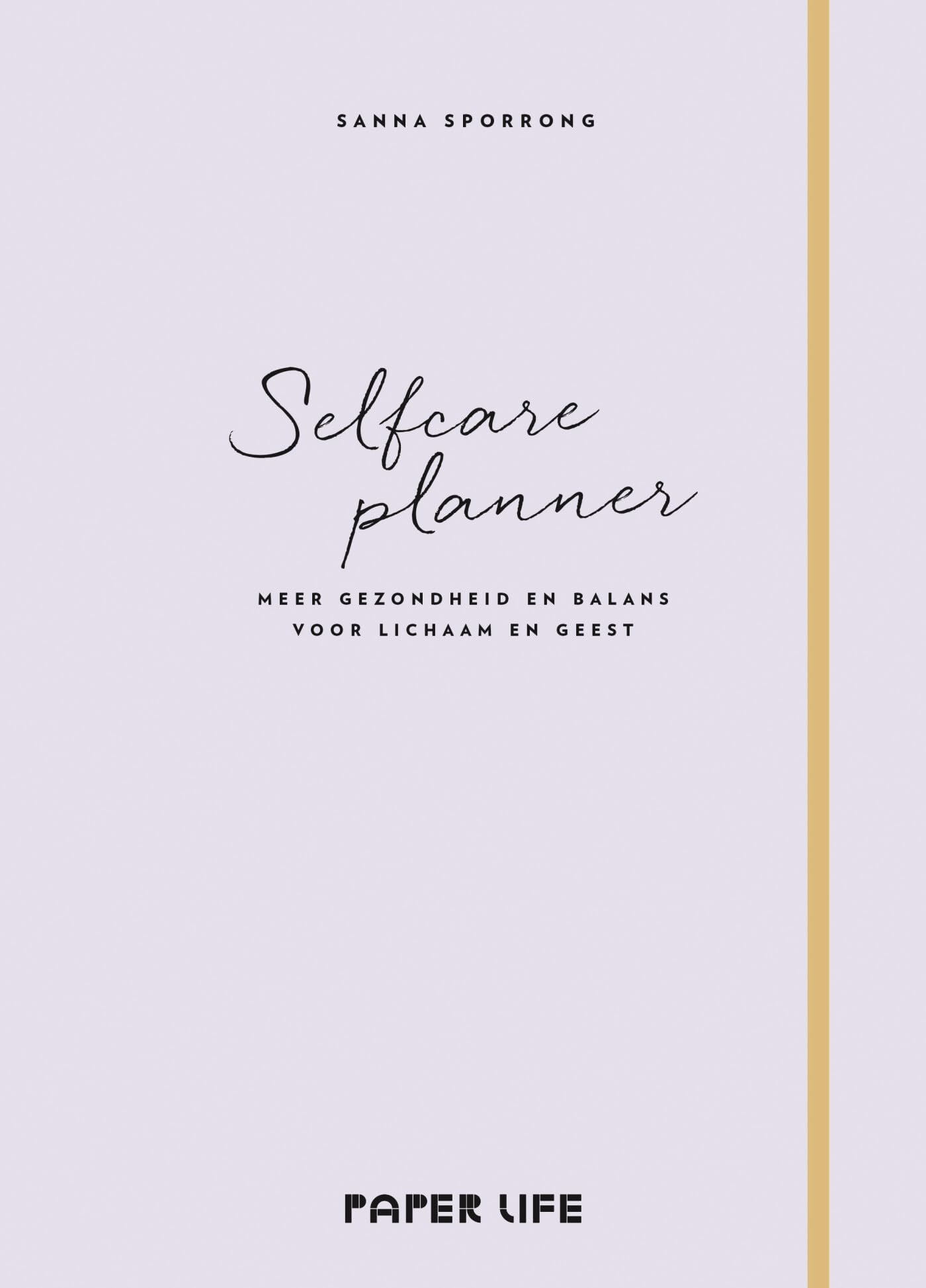 Selfcare planner: Verbeter je gezondheid door kleine veranderingen en positieve keuzes Essays & Short Stories