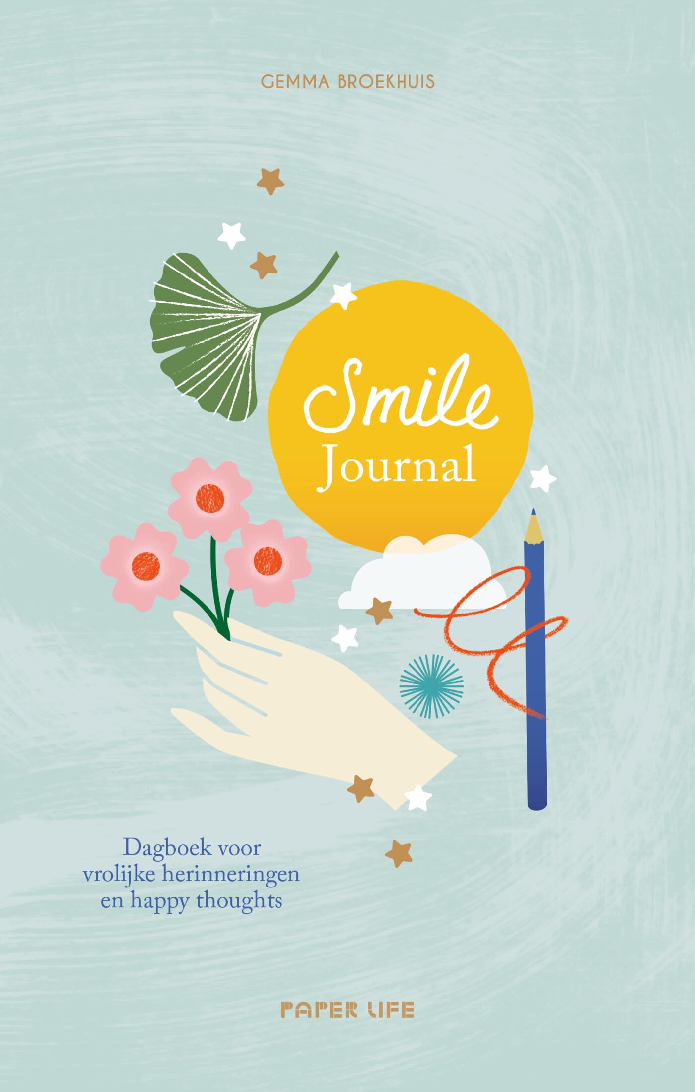 Smile Journal: Dagboek voor vrolijke herinneringen en happy thoughts book