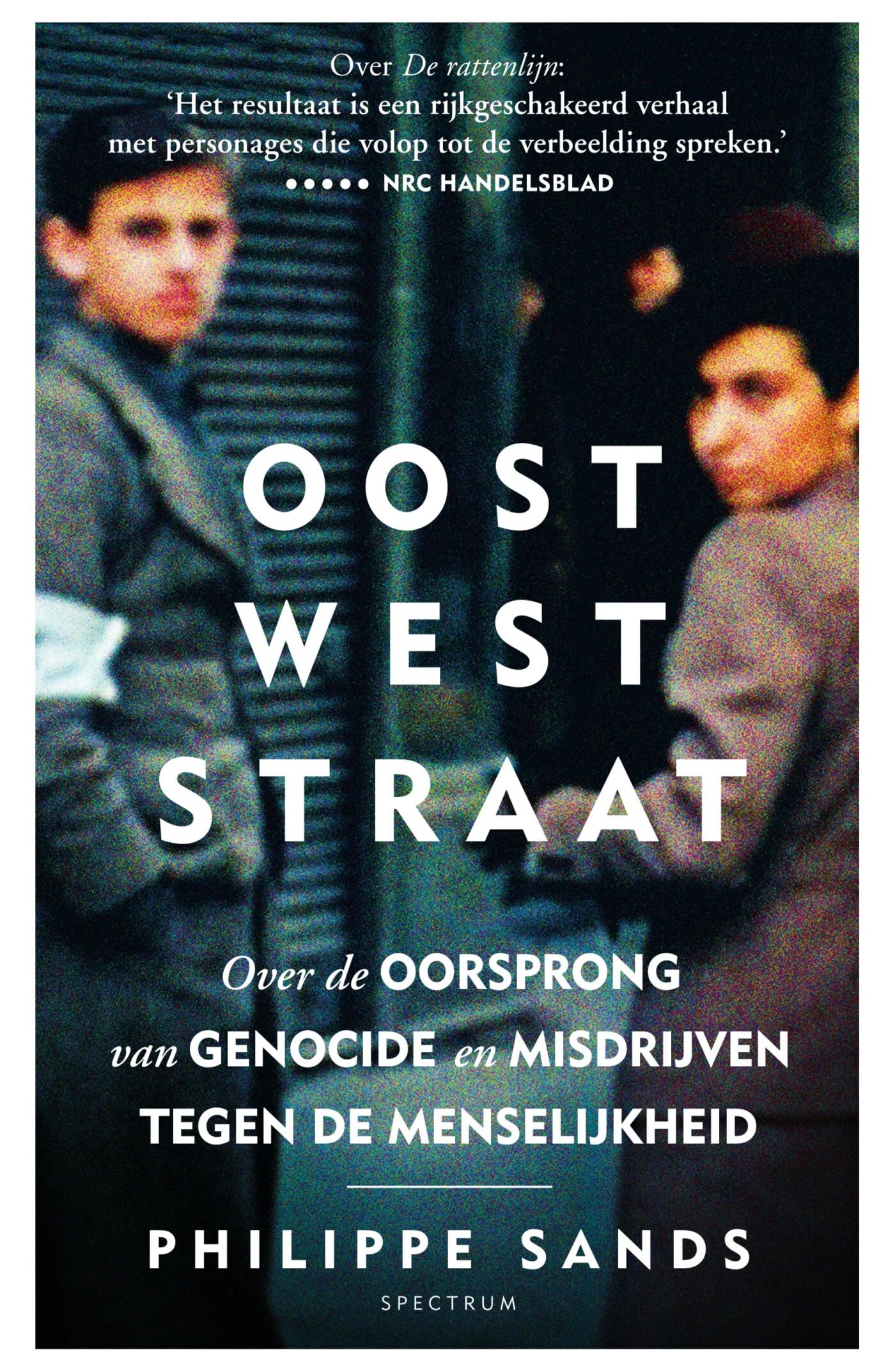 Oost-Weststraat: over de oorsprong van genocide en misdrijven tegen de menselijkheid Biographies & Memoirs