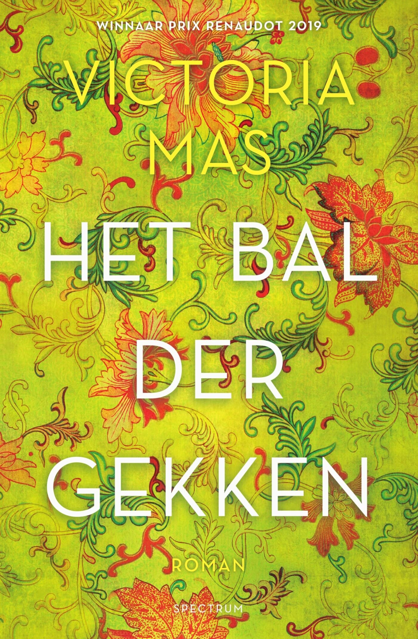 Het bal der gekken: roman Historical Fiction
