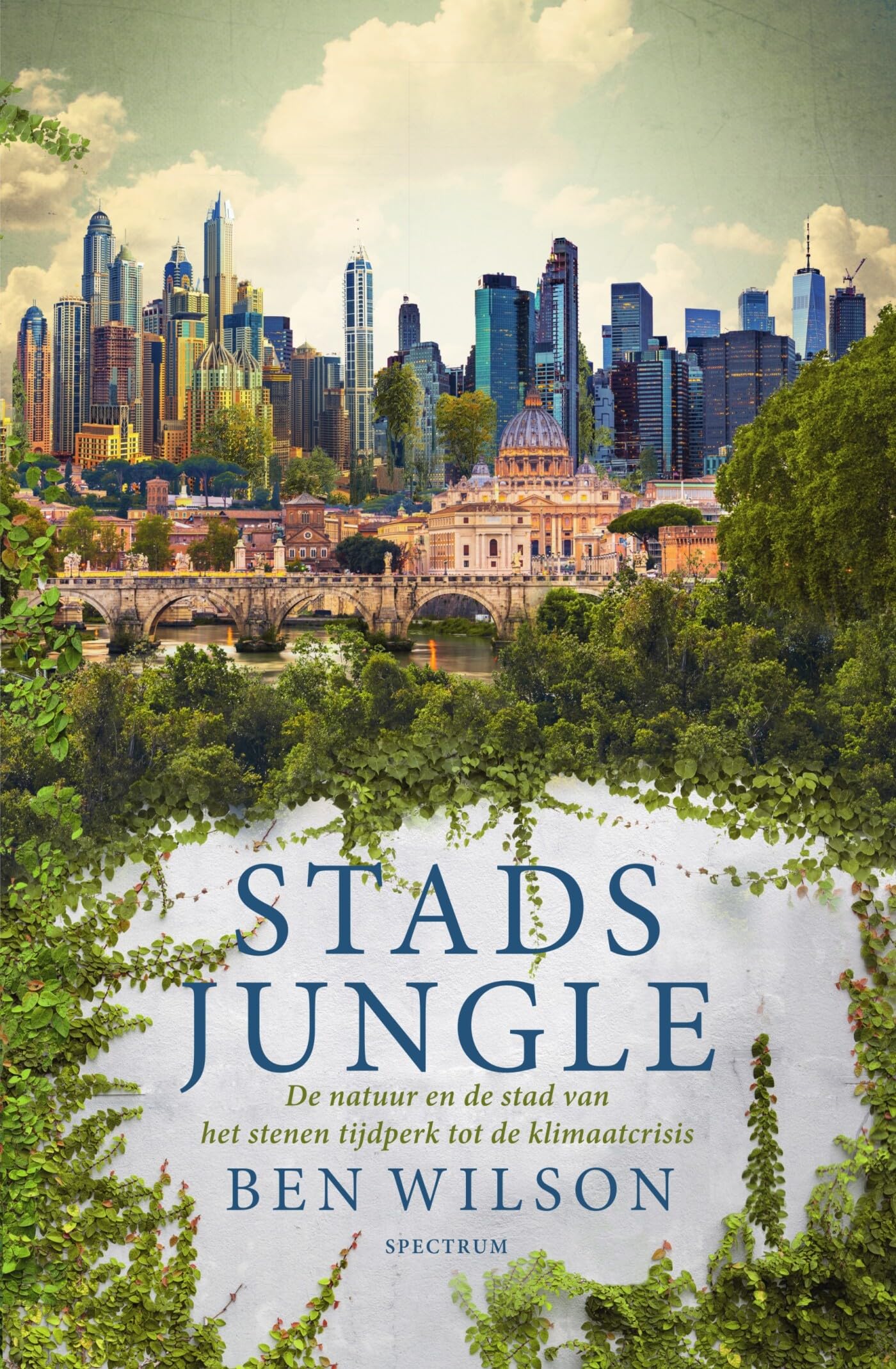 Stadsjungle: de natuur en stad van het stenen tijdperk tot de klimaatcrisis Social Sciences