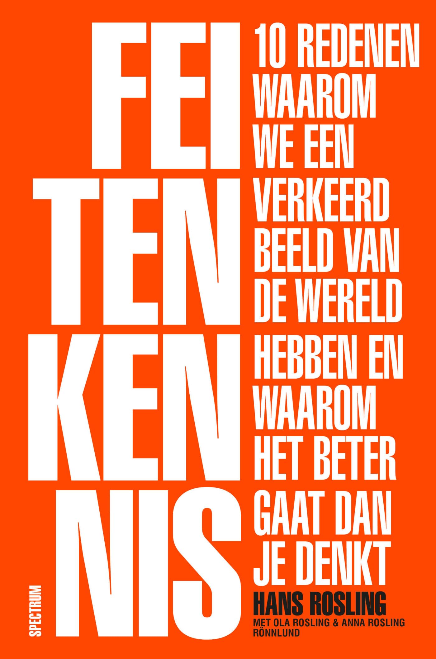 Feitenkennis: 10 redenen waarom we een verkeerd beeld van de wereld hebben en waarom het beter gaat dan je denkt Mathematics