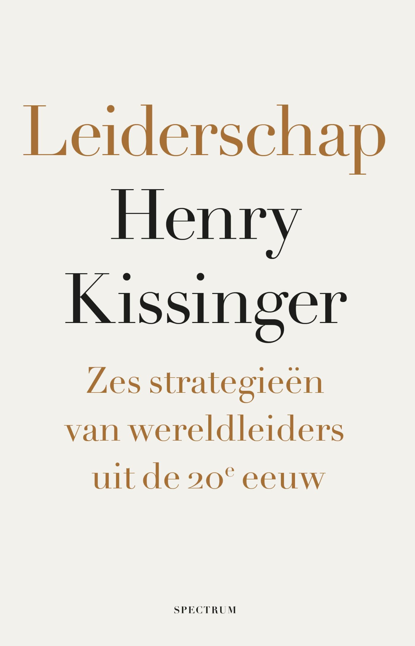 Leiderschap: zes strategieën van wereldleiders uit de twintigste eeuw book