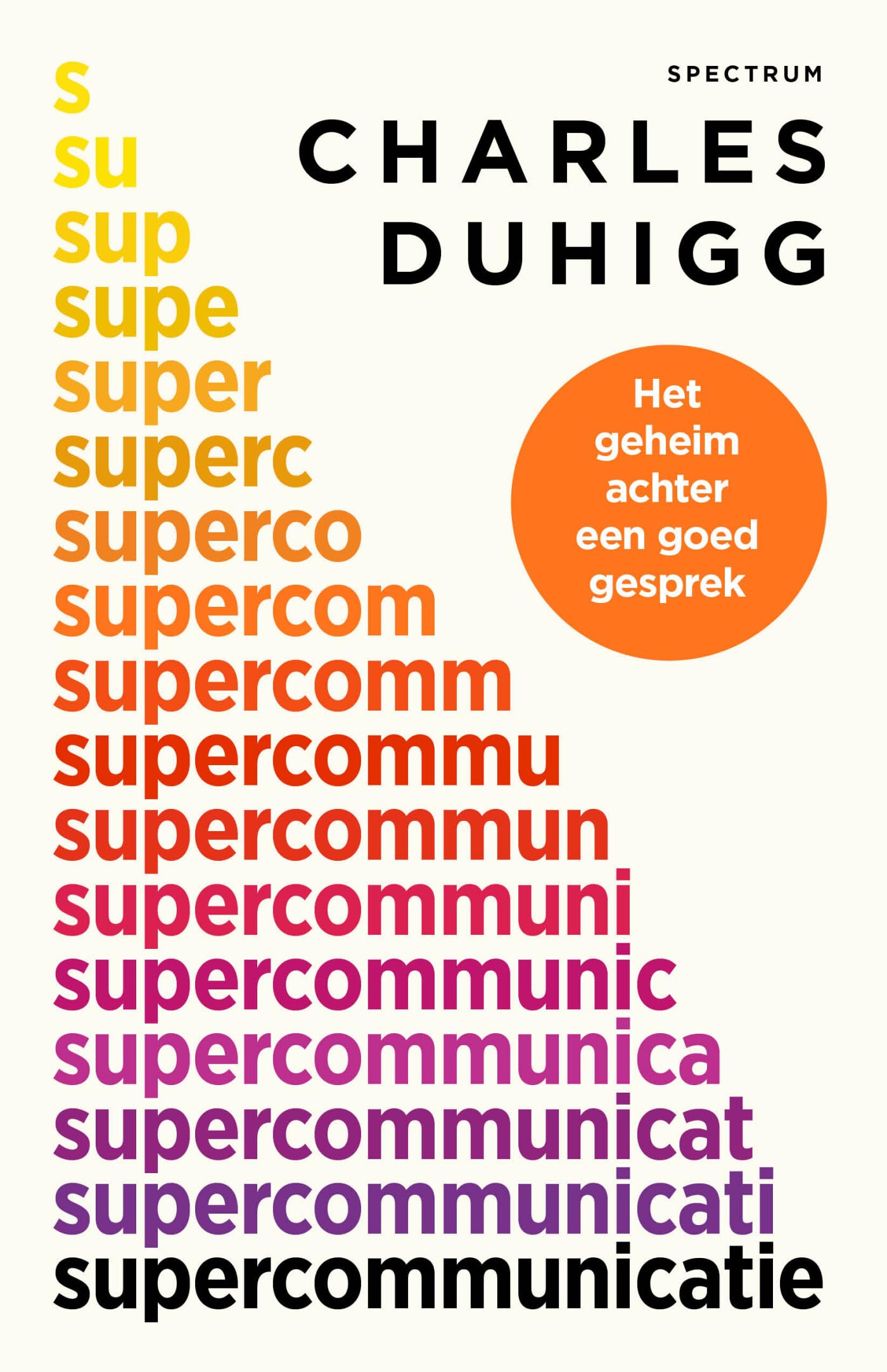 Supercommunicatie: het geheim achter een goed gesprek book
