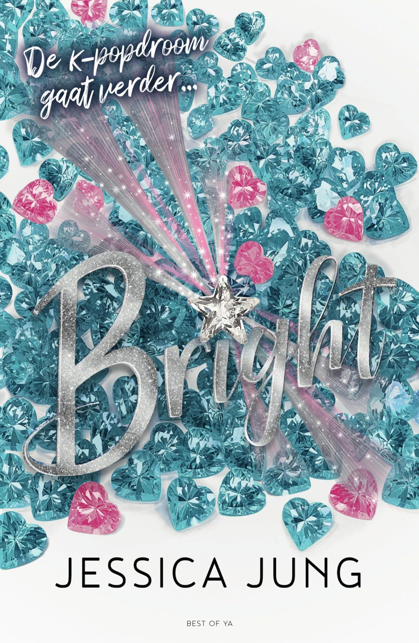Bright: de k-pop droom gaat verder … (Shine, 2) Contemporary literature